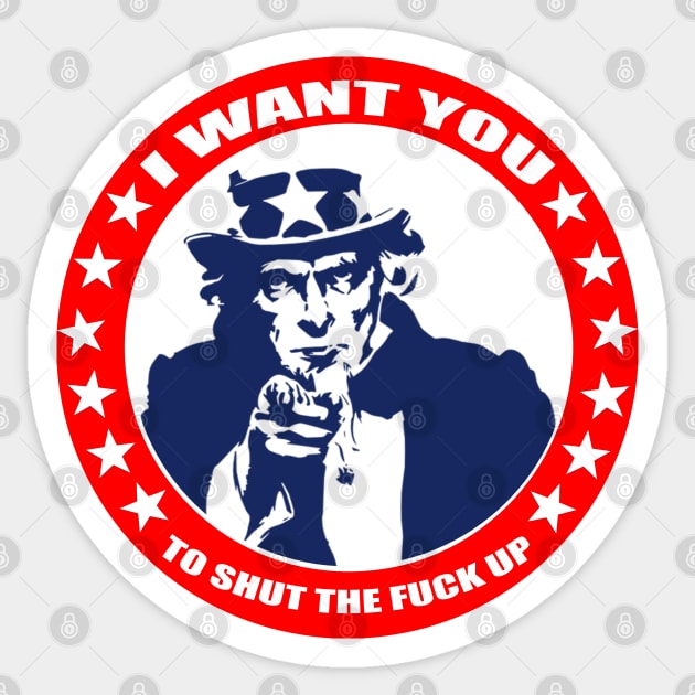 Uncle Sam - I want you to STFU Sticker by  The best hard hat stickers 